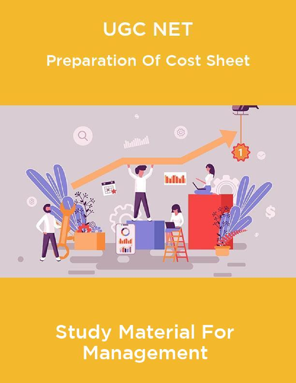 UGC NET Preparation Of Cost Sheet Study Material For Management - Page 1