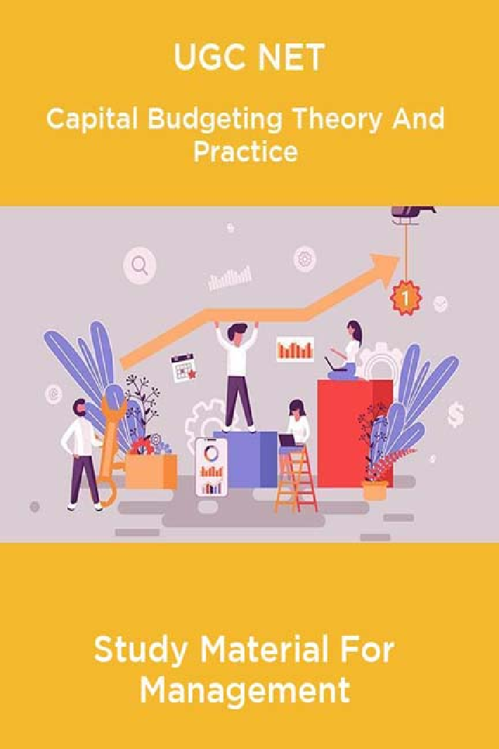UGC NET Capital Budgeting Theory And Practice Study Material For Management - Page 1