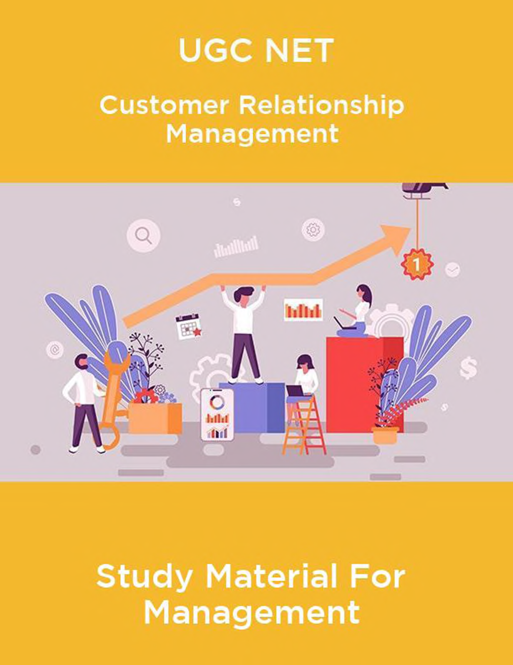 UGC NET Customer Relationship Management Study Material For Management - Page 1