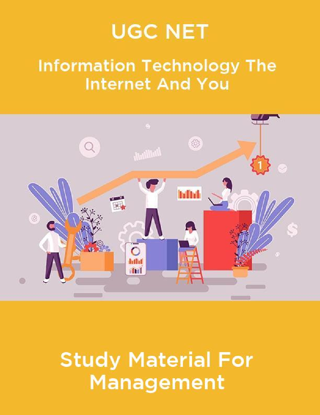 UGC NET Information Technology The Internet And You Study Material For Management - Page 1