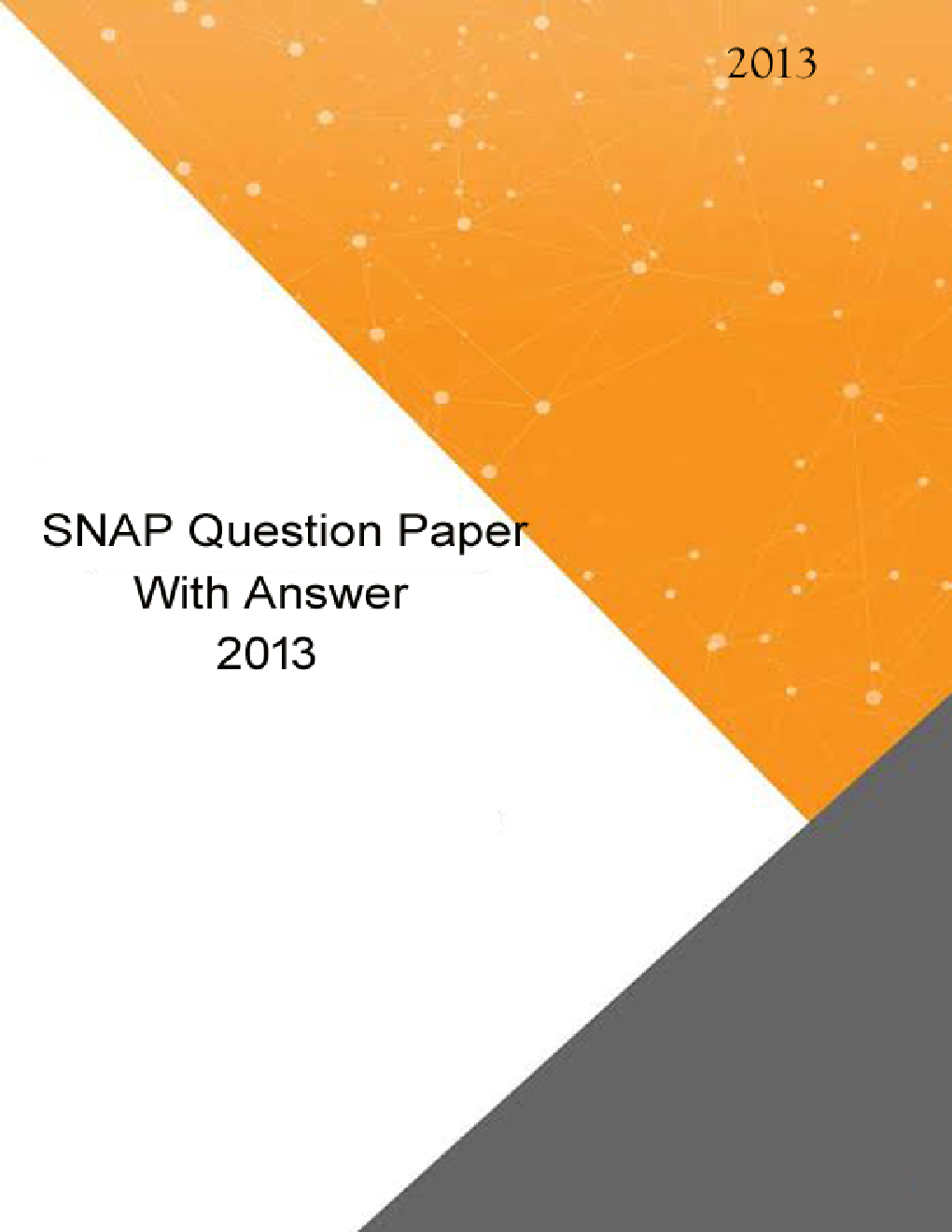 SNAP Question Papers with Answer 2013 - Page 1