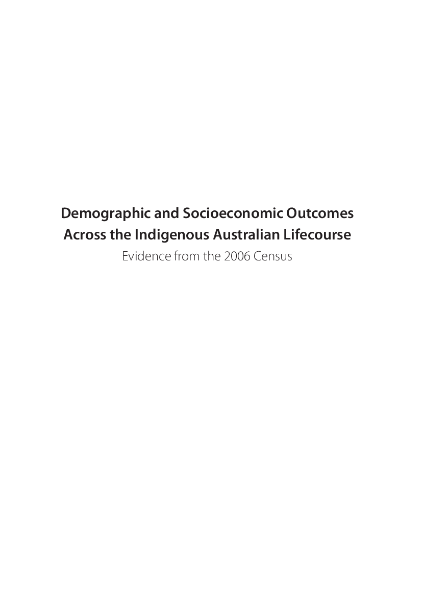Demographic And Socioeconomic Outcomes Across The Indigenous Australian Lifecourse - Page 2