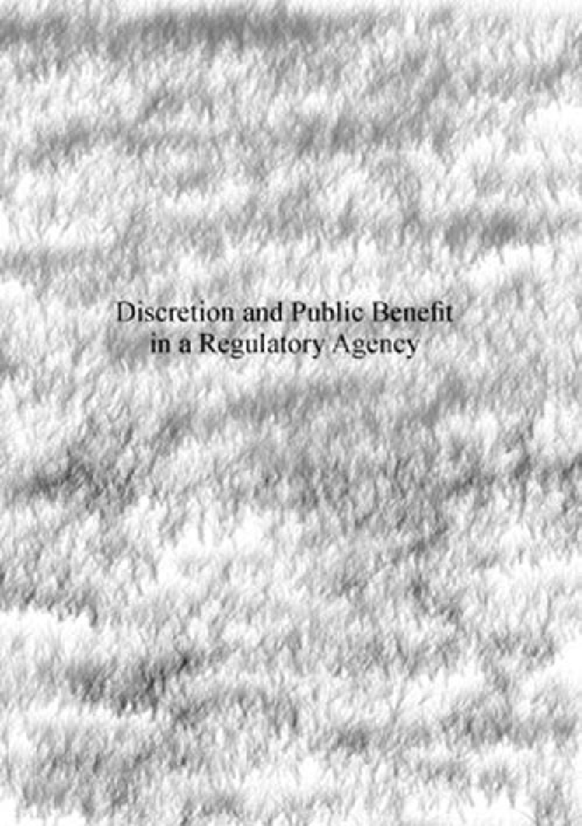 Discretion And Public Benefit In A Regulatory Agency - Page 1