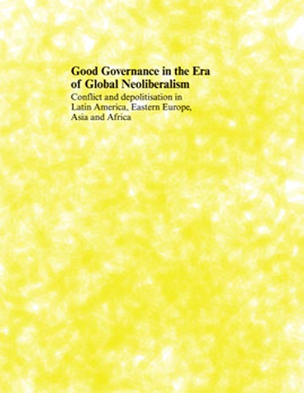 Good Governance In The Era Of Global Neoliberalism - Page 1