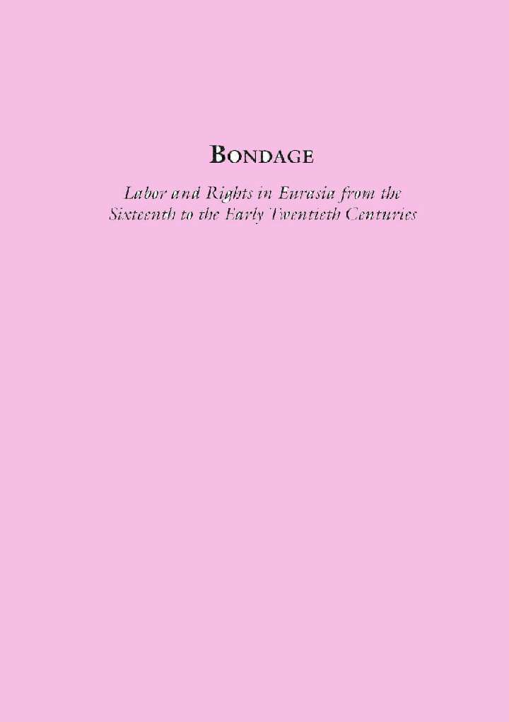 Bondage Labor And Right In Eurasia From The Sixteen TO The Early Twentieth Centuries - Page 1