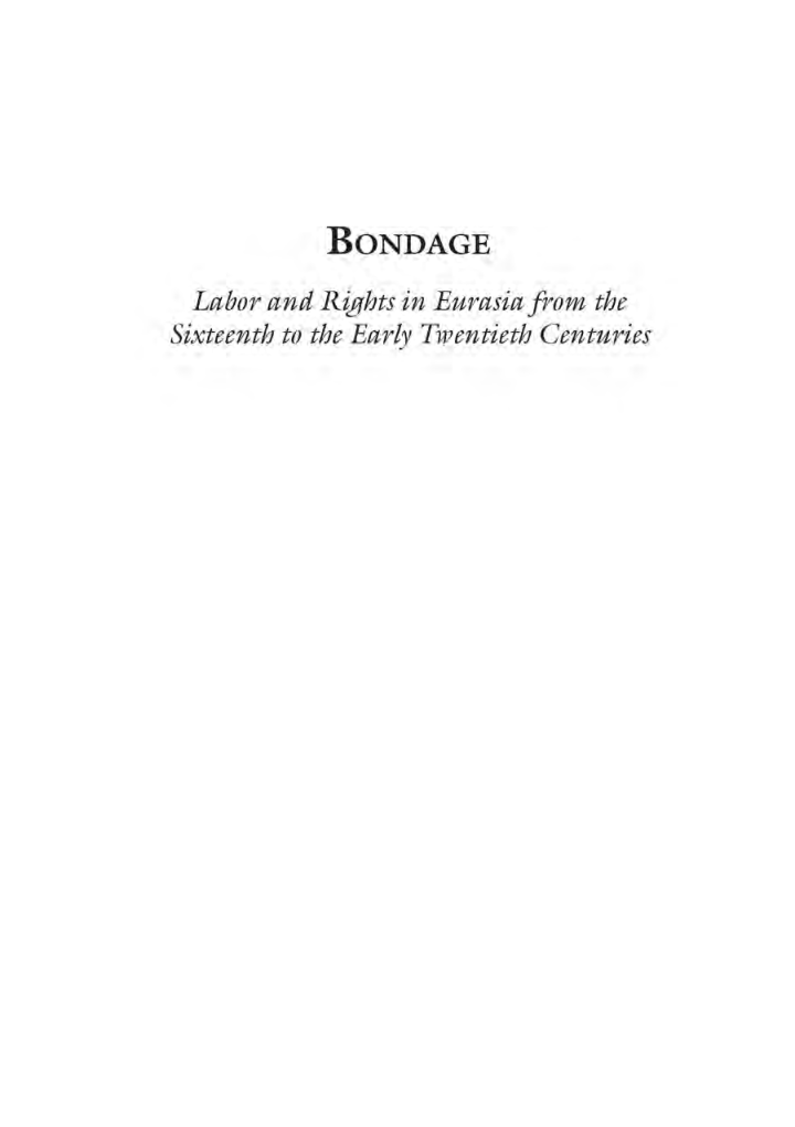 Bondage Labor And Right In Eurasia From The Sixteen TO The Early Twentieth Centuries - Page 2