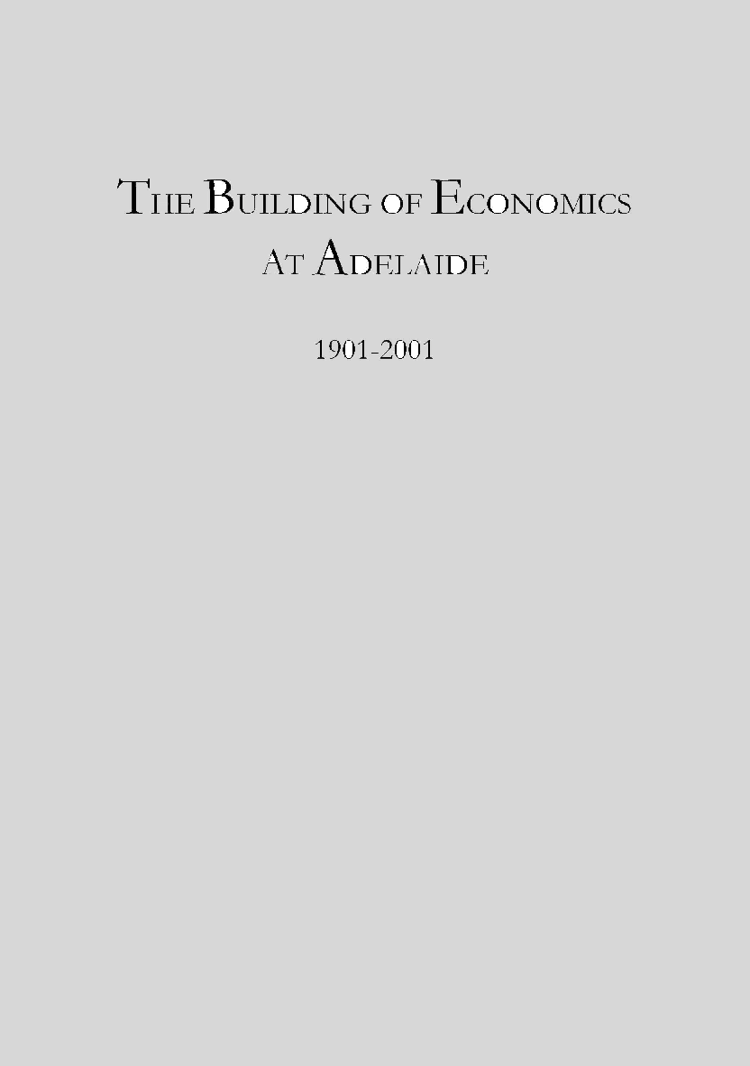 The Building Of Economics At Adelaide 1901 To 2001 - Page 1