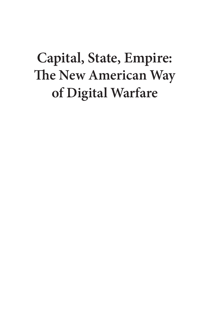 Capital State Empire The New American Way Of Digital Warfare - Page 2