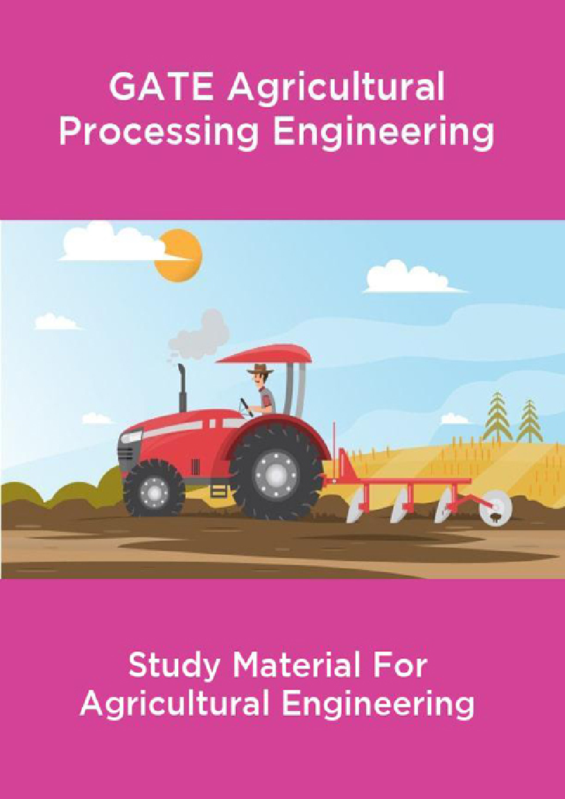 GATE Agricultural Processing Engineering Study Material For Agricultural Engineering - Page 1