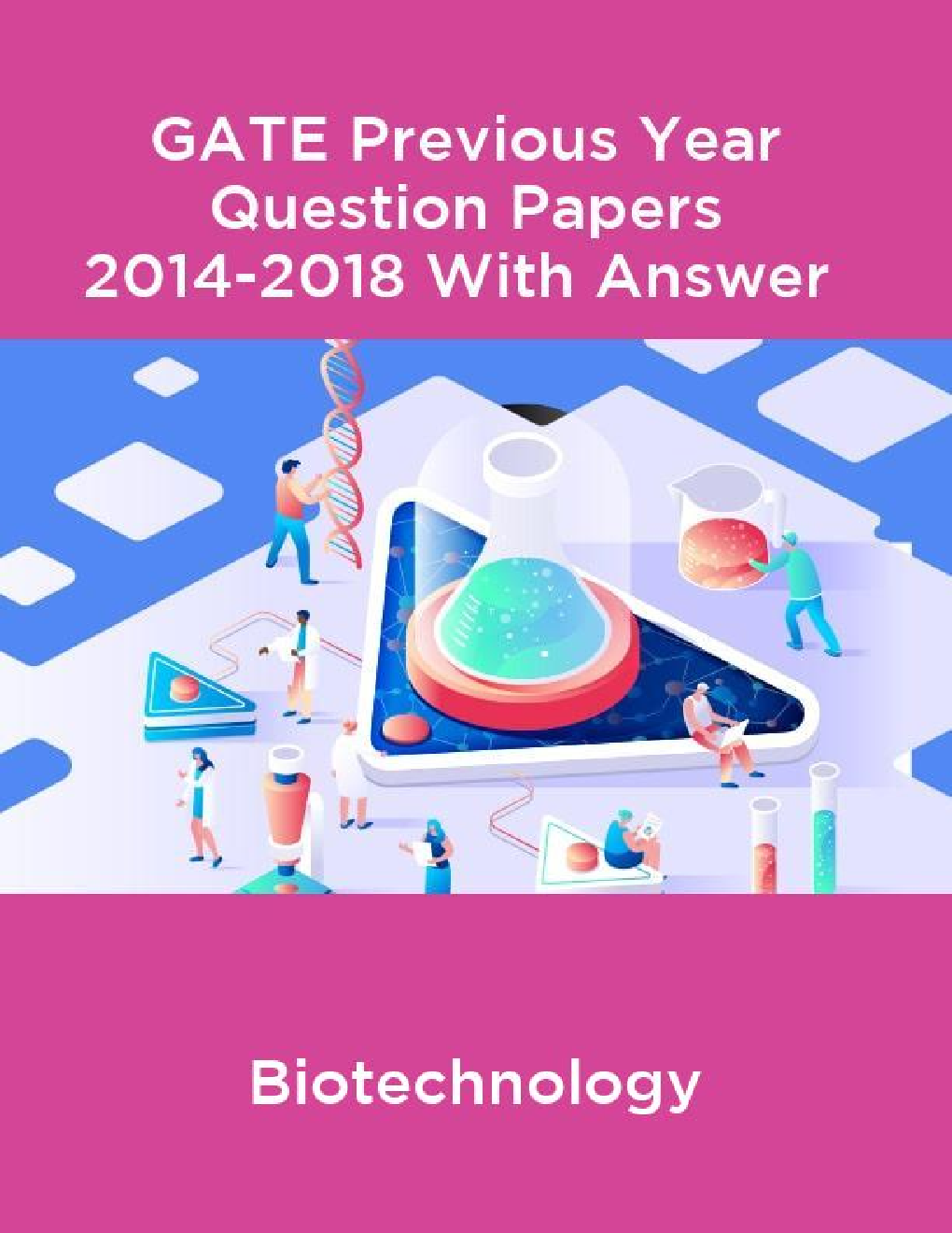 GATE Previous Year Question Papers 2014-2018 With Answer Biotechnology - Page 1