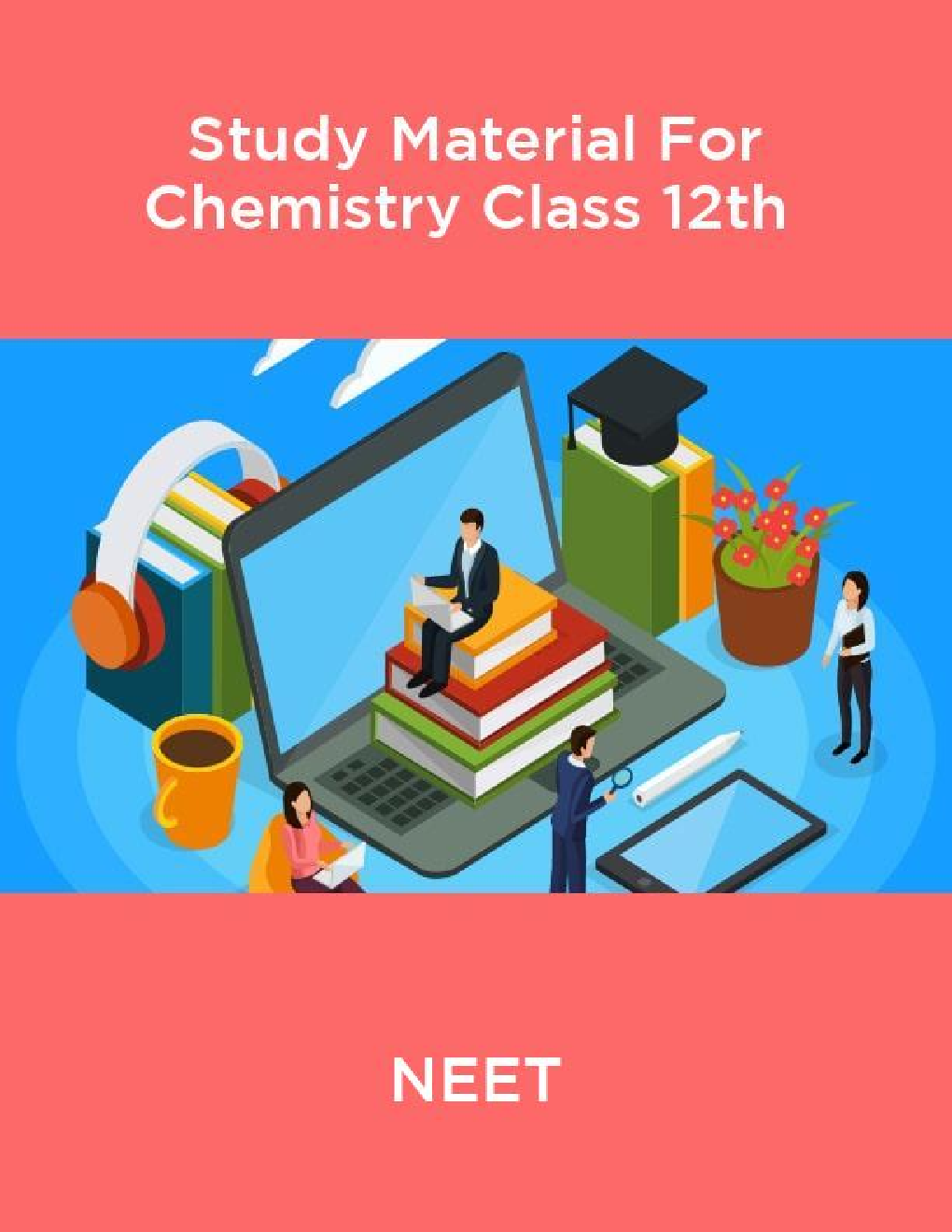 NEET Study Material For Chemistry (Class 12th) - Page 1