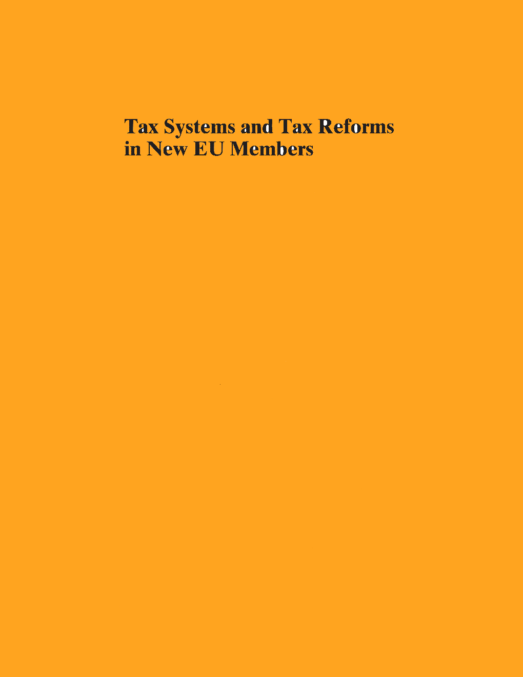 Tax Systems And Tax Reforms In New EU Members - Page 1