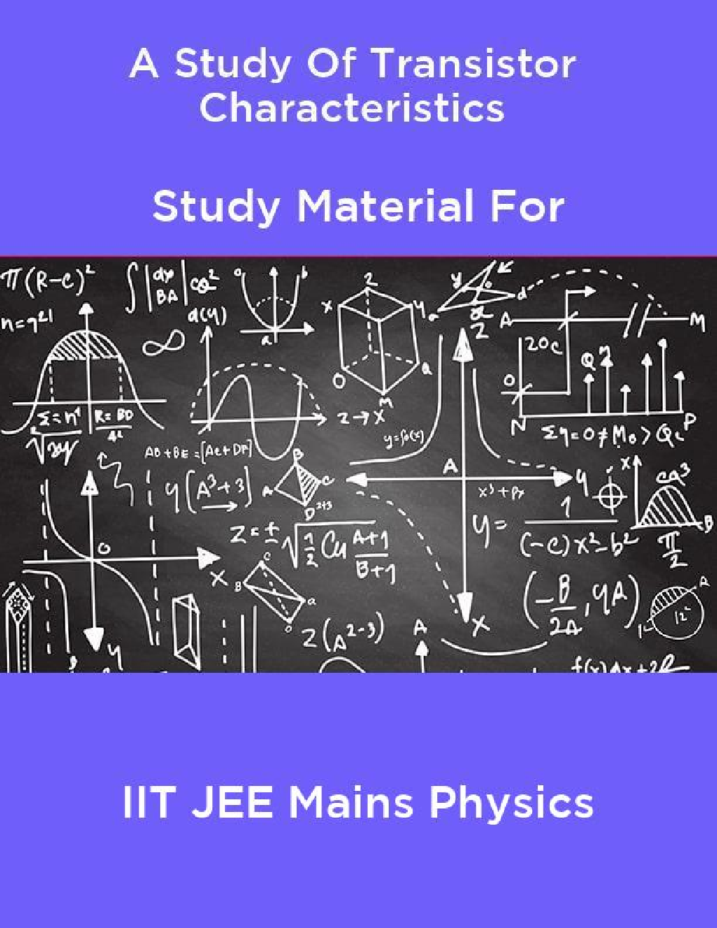 A Study Of Transistor Characteristics Study Material For IIT JEE Mains Physics - Page 1