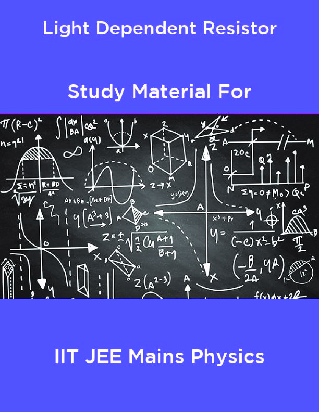 Light Dependent Resistor Study Material For IIT JEE Mains Physics - Page 1