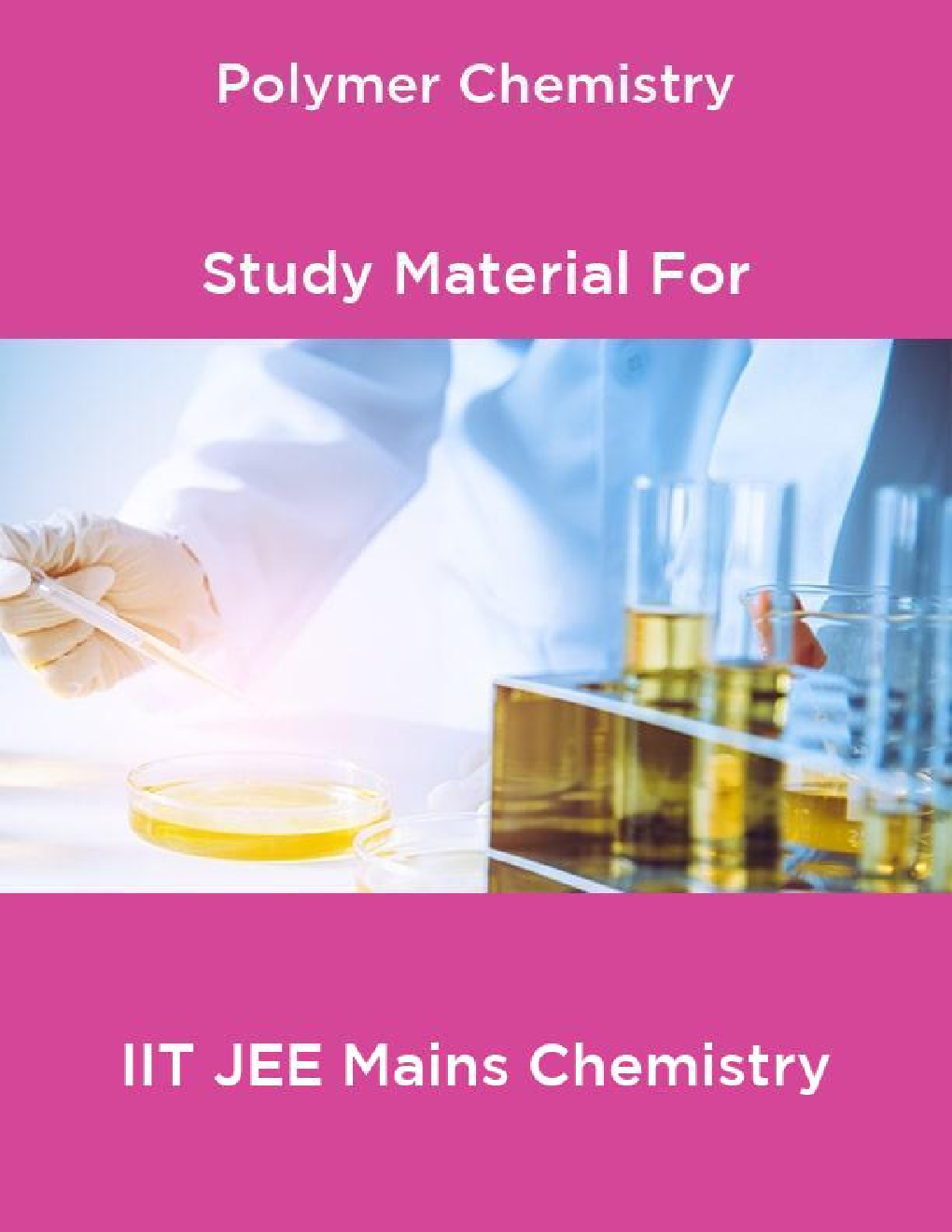 Polymer Chemistry Study Material For IIT JEE Mains Chemistry - Page 1