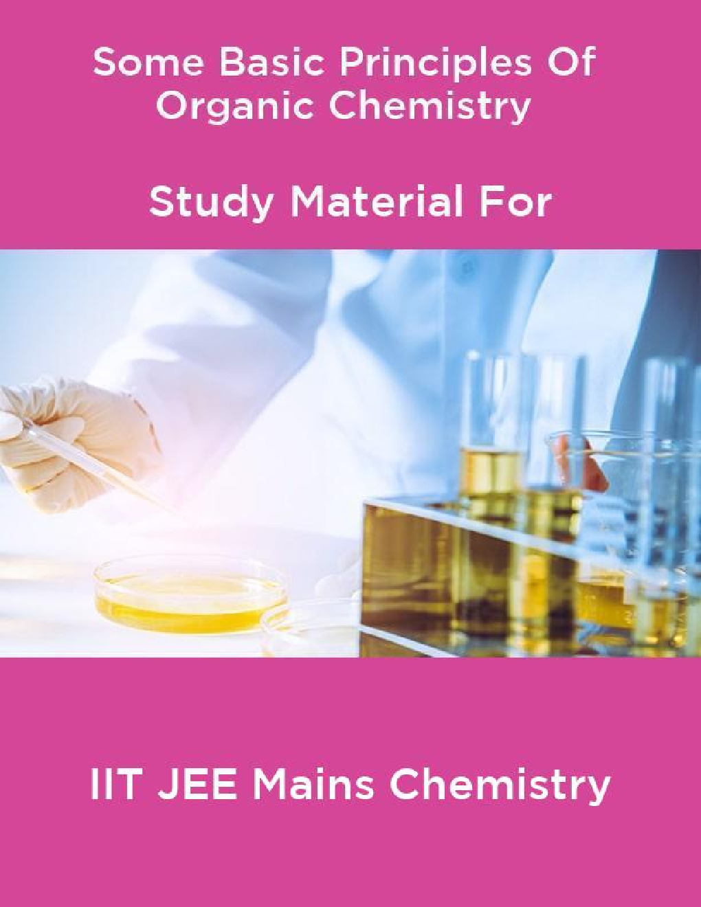 Some Basic Principles Of Organic Chemistry Study Material For IIT JEE Mains Chemistry - Page 1