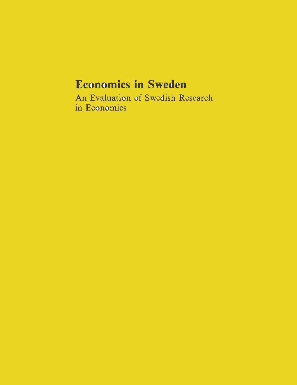 Economics In Sweden An Evaluation Of Swedish Research In Economics - Page 1