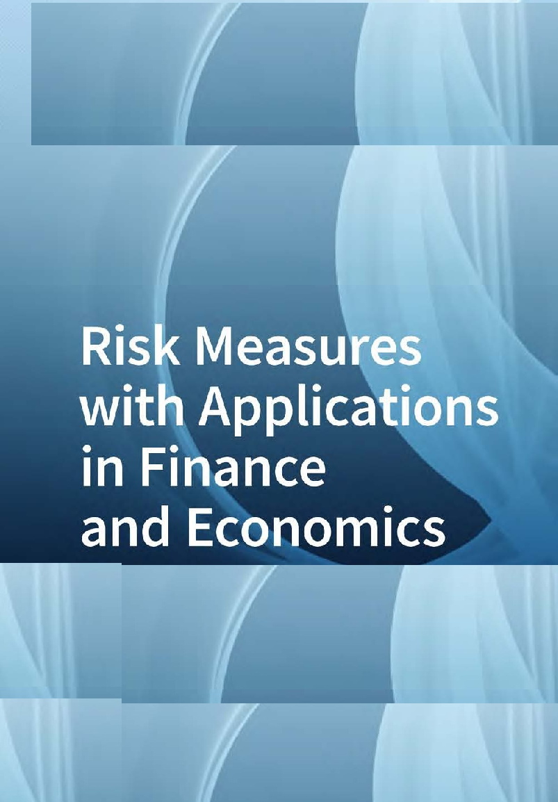 Risk Measures With Applications In Finance And Economics - Page 1
