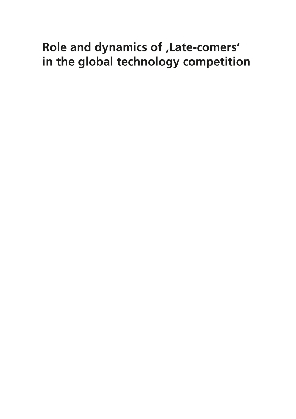 Role And Dynamics Of Late Comers In The Global Technology Competition - Page 2