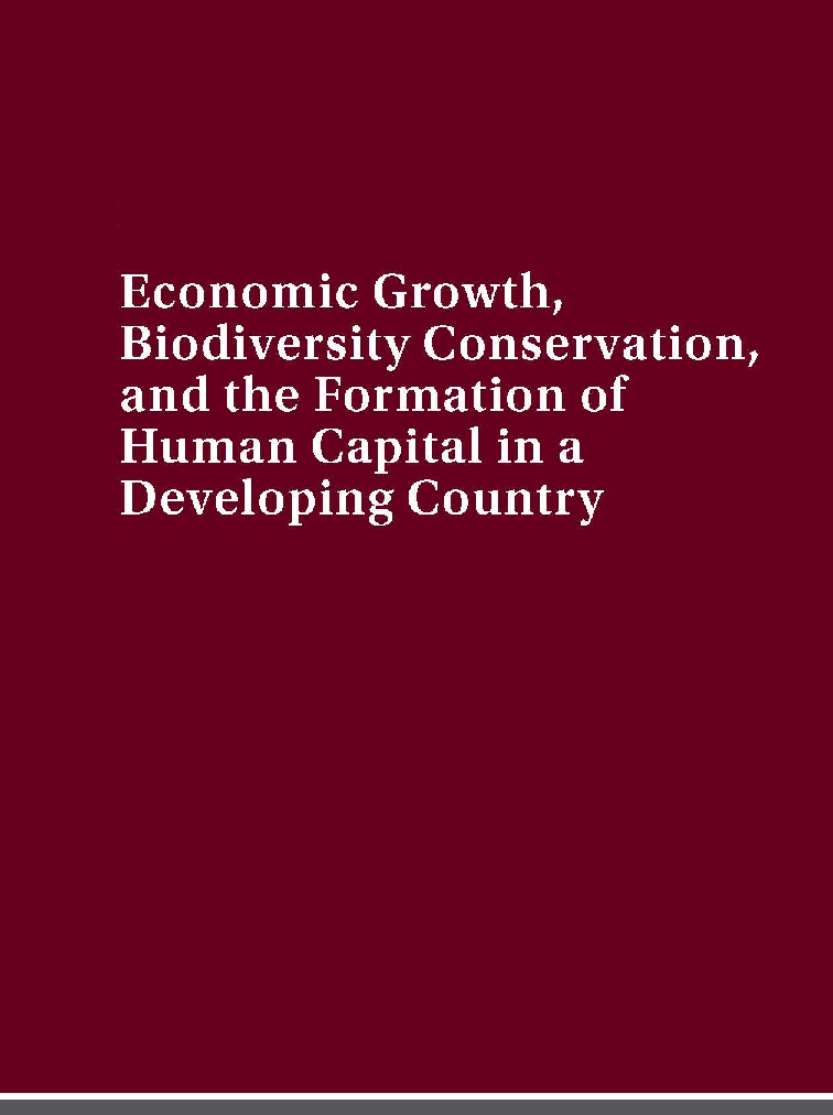 Economic Growth Biodiversity Conservation And The Formation Of Human Capital In A Developing Country - Page 1