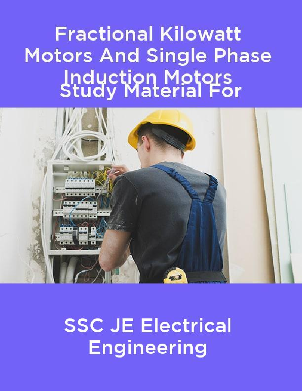 Fractional Kilowatt Motors And Single Phase Induction Motors Study Material For SSC JE Electrical Engineering - Page 1