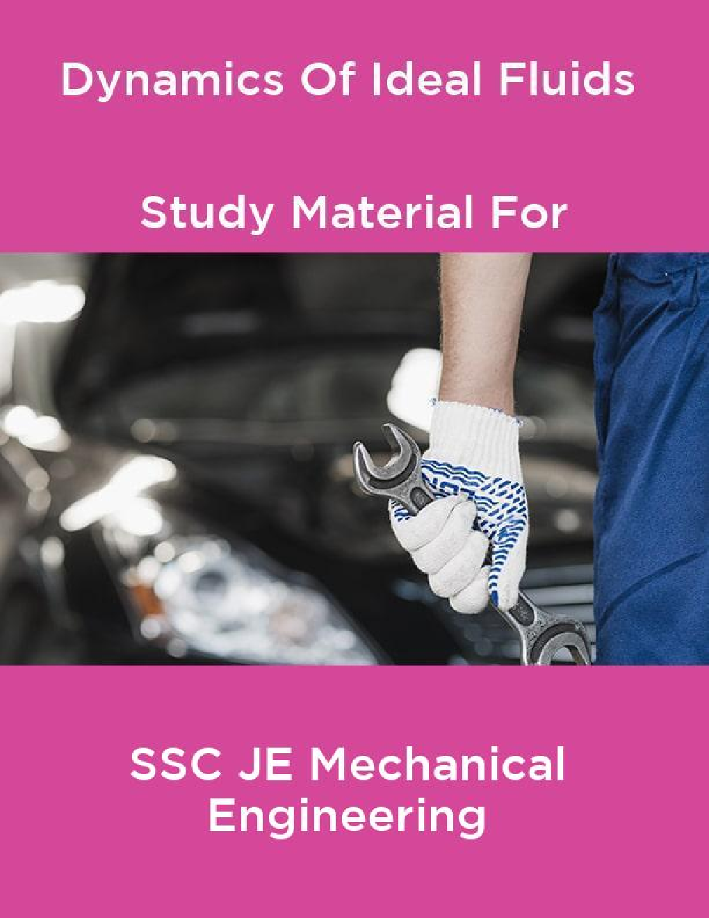 Dynamics Of Ideal Fluids Study Material For SSC JE Mechanical Engineering - Page 1