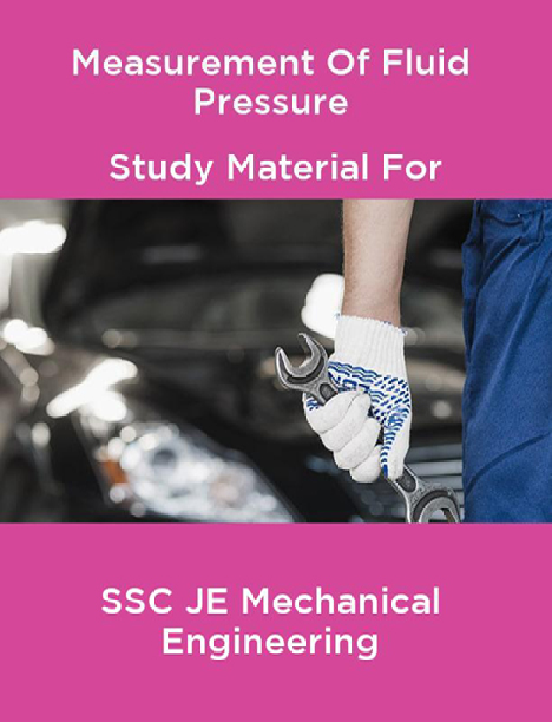 Measurement Of Fluid Pressure Study Material For SSC JE Mechanical Engineering - Page 1