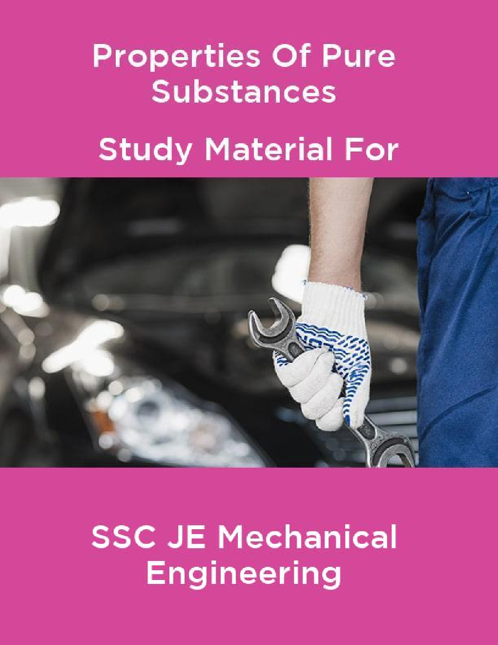 Properties Of Pure Substances Study Material For SSC JE Mechanical Engineering - Page 1