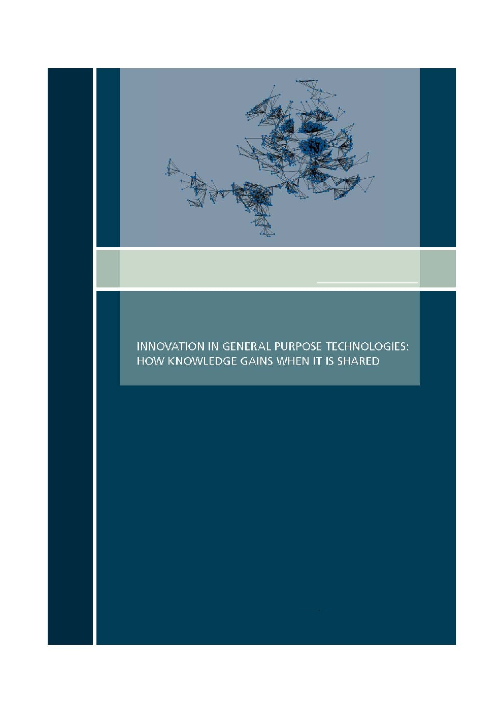 Innovation In General Purpose Technologies How Knowledge Gains When It Is Shared - Page 1