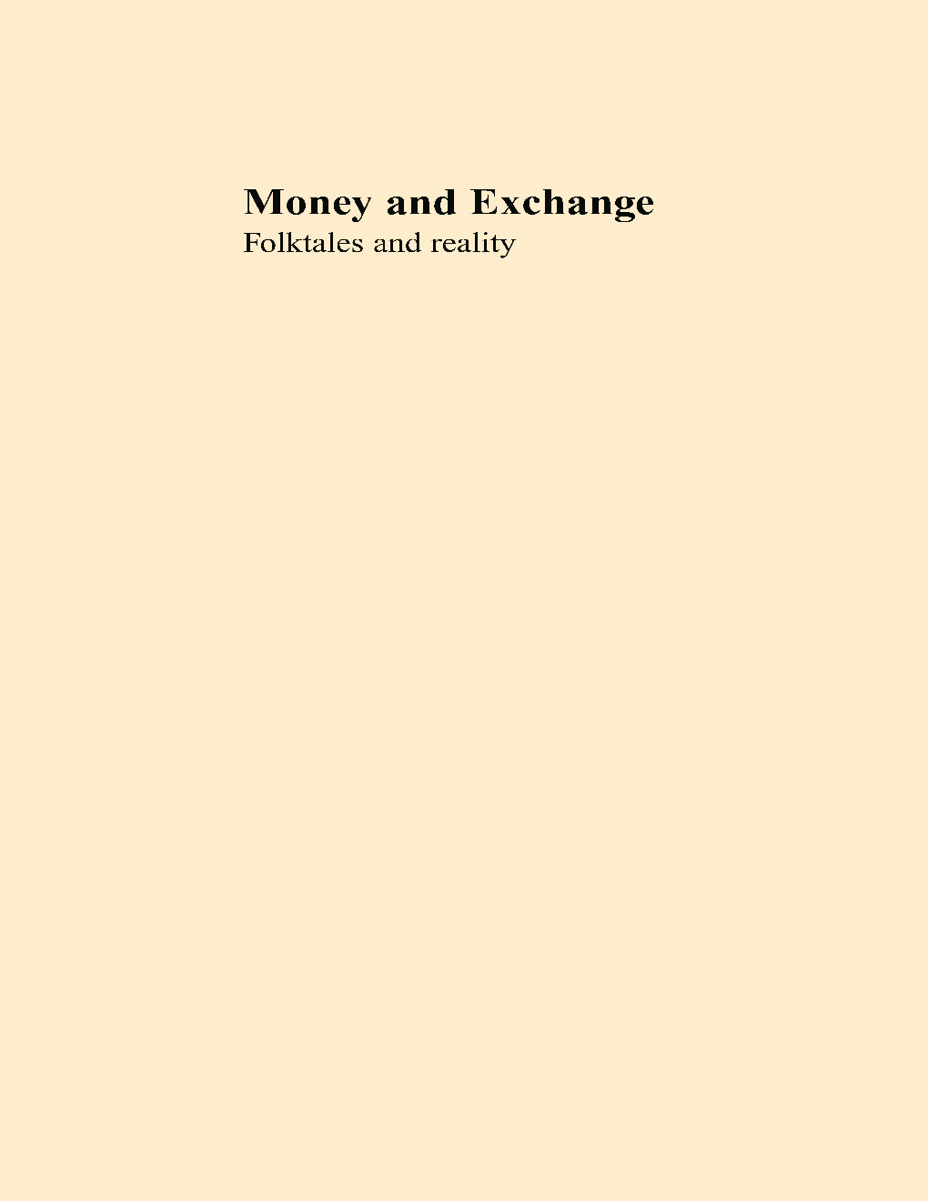Money And Exchange Folktales And Reality - Page 1