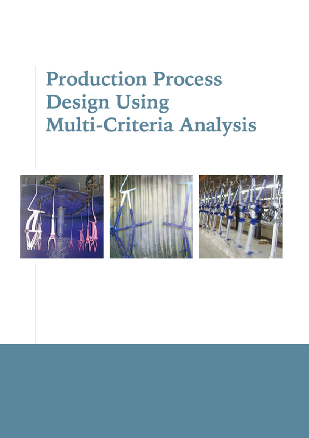 Production Process Design Using Multi Criteria Analysis - Page 1