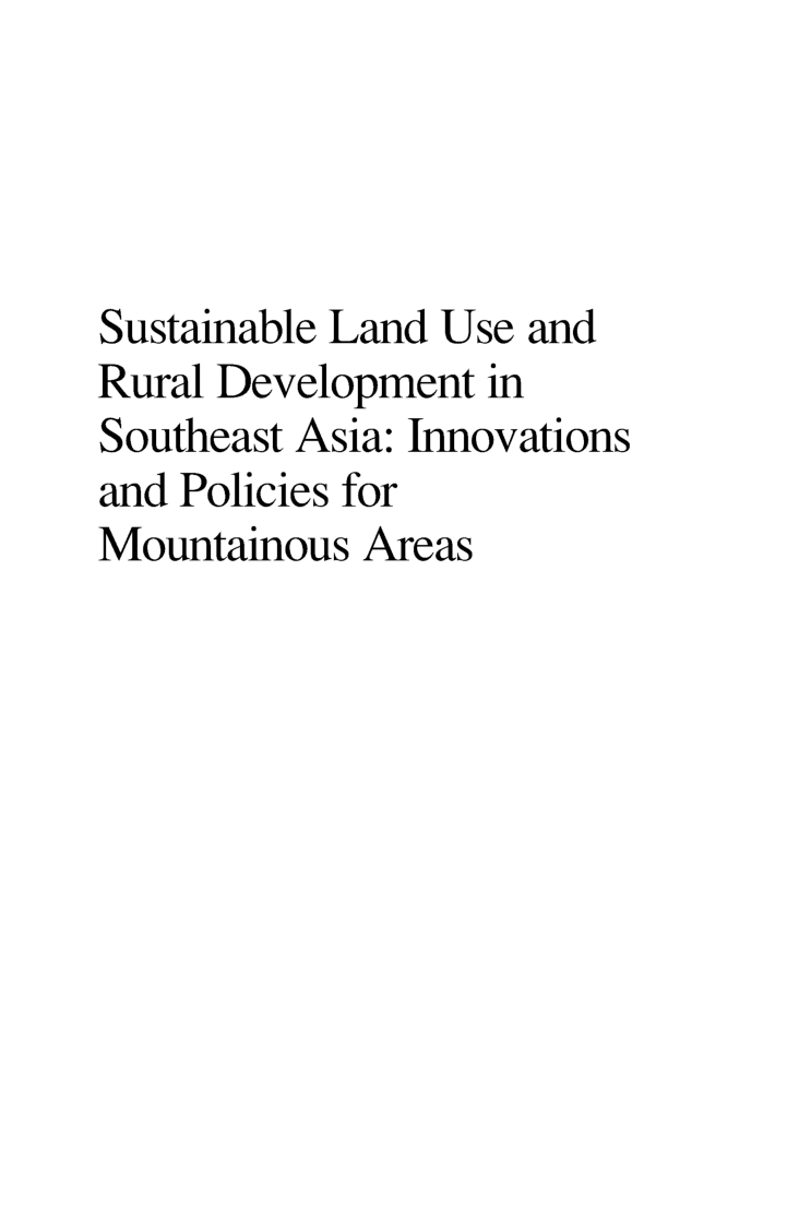 Sustainable Land Use And Rural Development In Southeast Asia Innovations And Policies For Mountainous Areas - Page 2