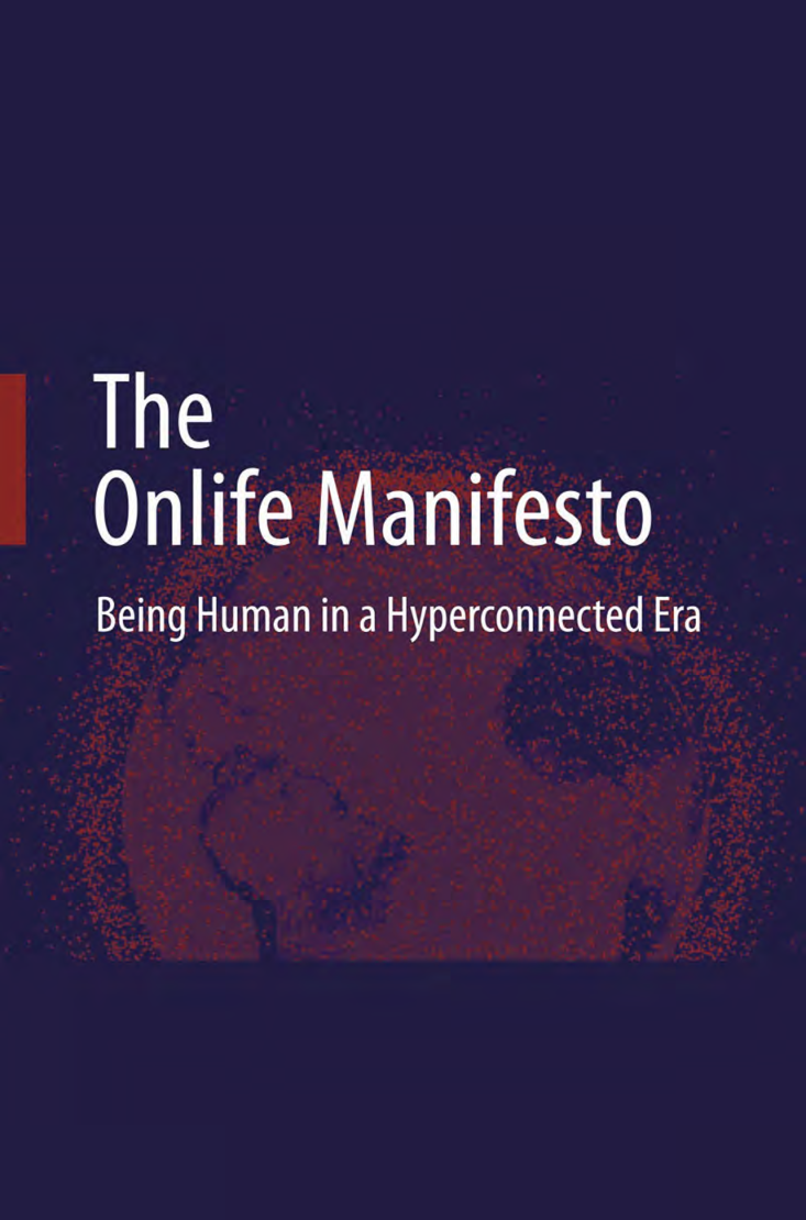 The Onlife Manifesto Being Human In A Hyperconnected Era - Page 1