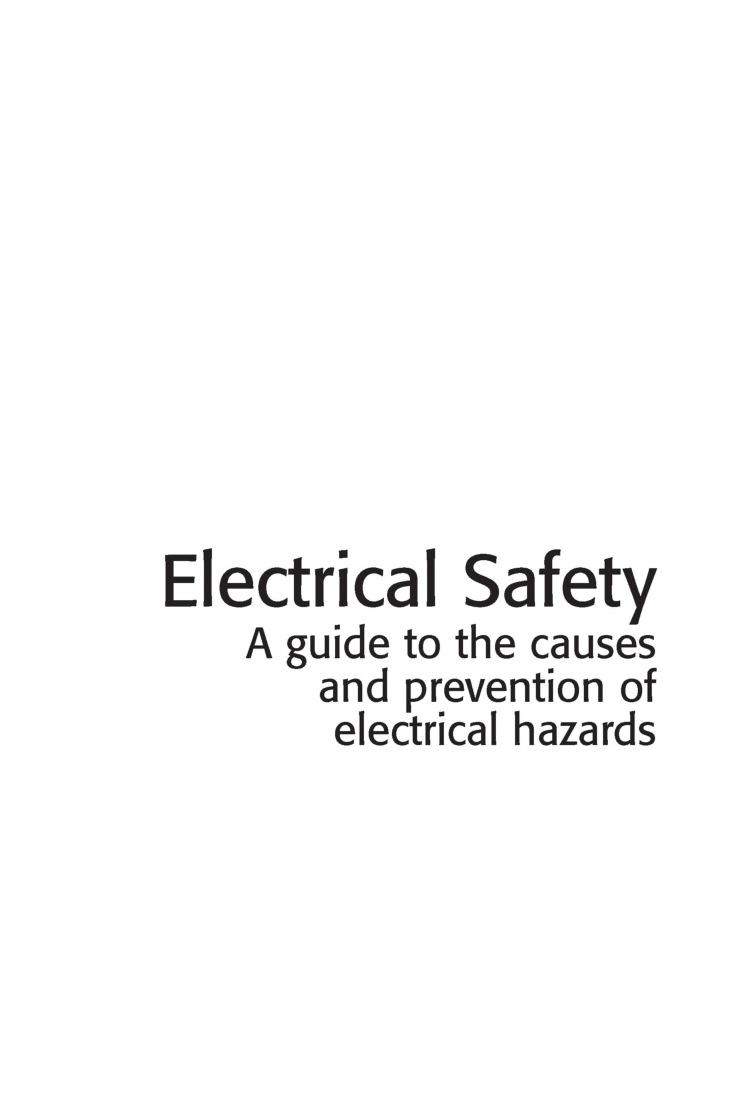 Electrical Safety A Guide To The Causes And Prevention Of Electrical Hazards - Page 2