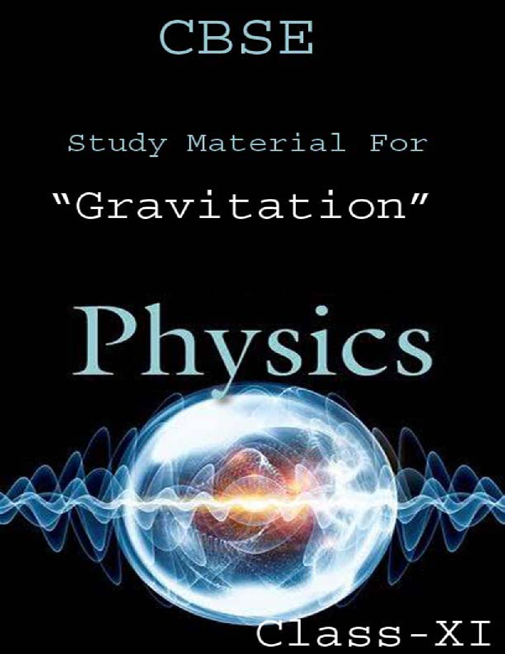CBSE Study Material For Class-XI Gravitation (Physics) - Page 1
