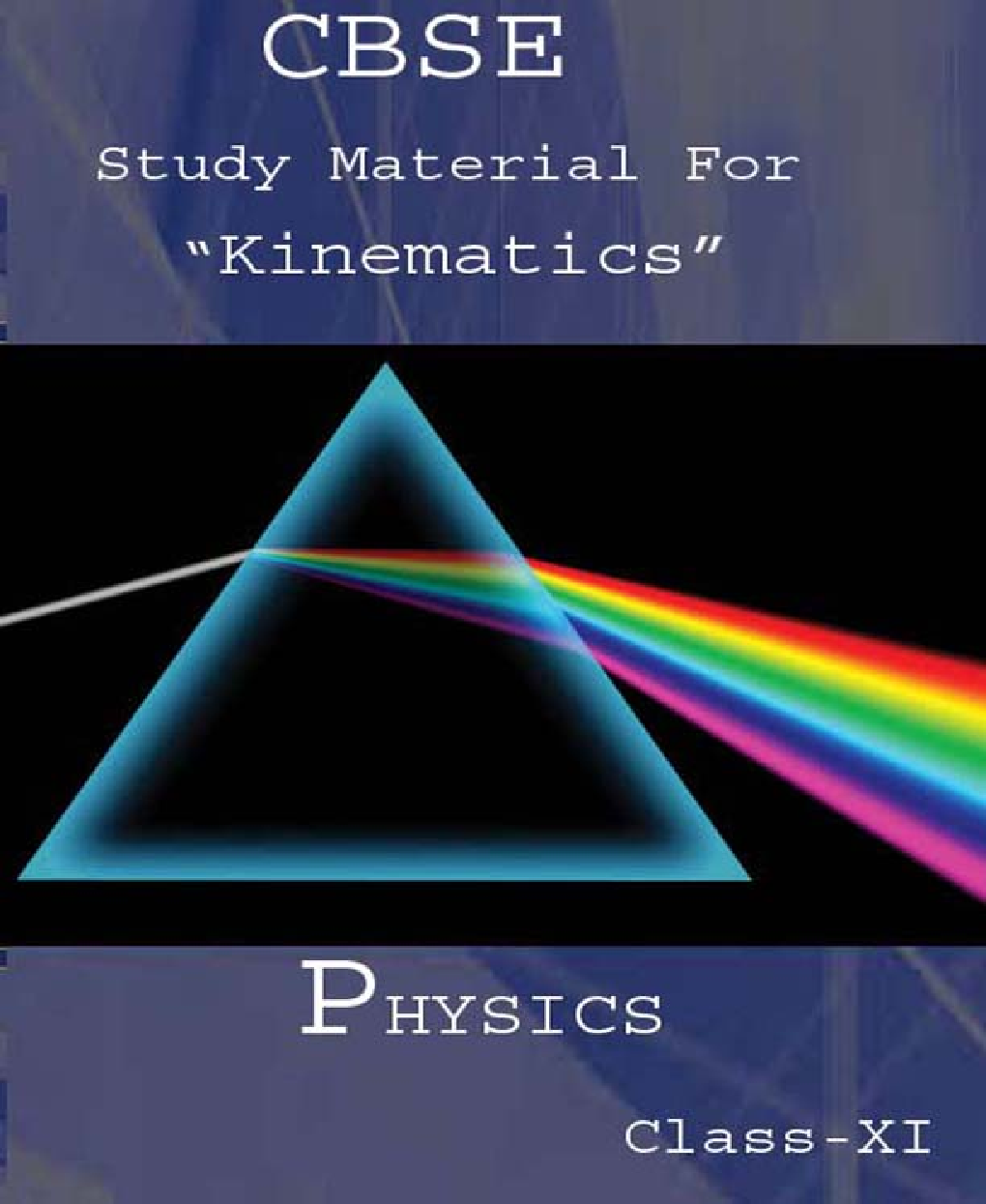 CBSE Study Material For Class-XI Kinematics (Physics) - Page 1