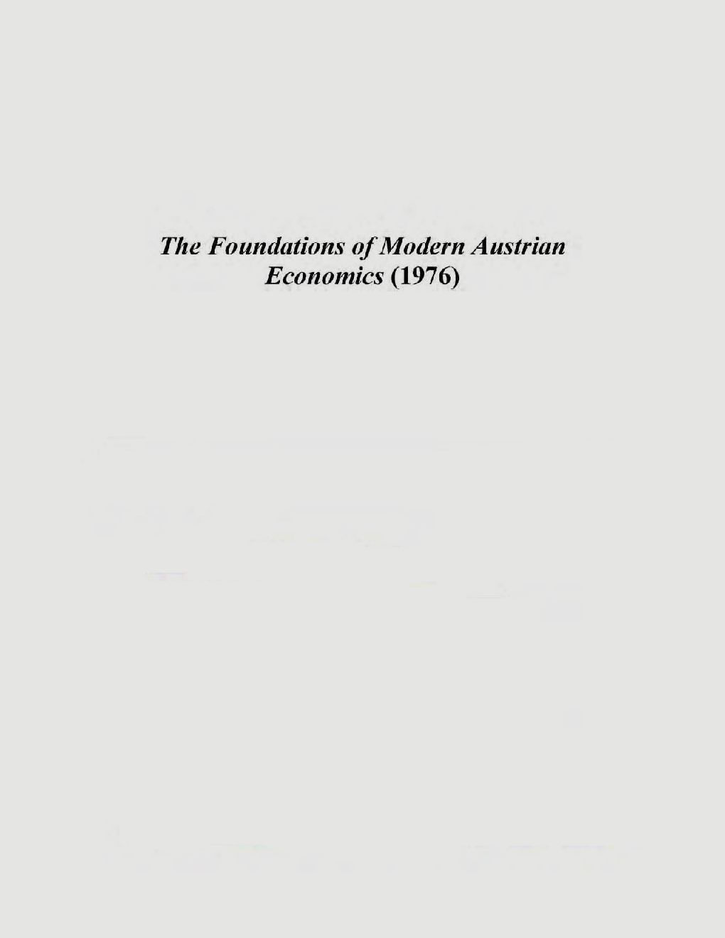 The Foundations Of Modern Austrian Economics 1976 - Page 1