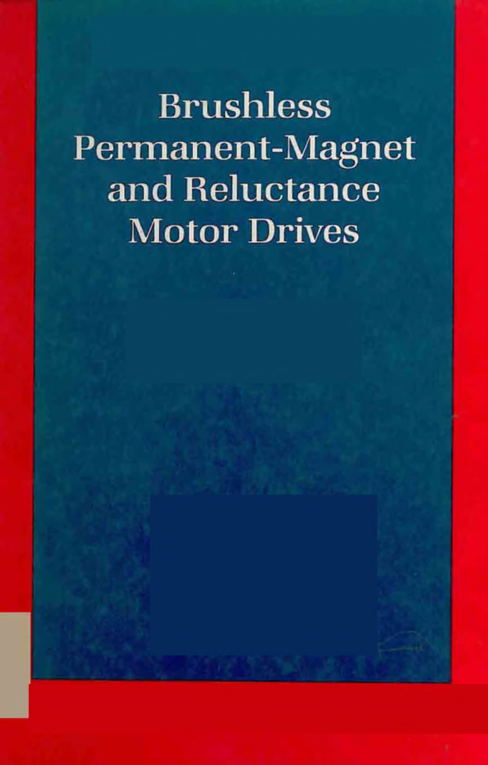 Brushless Permanent Magnet And Reluctance Motor Drives - Page 1