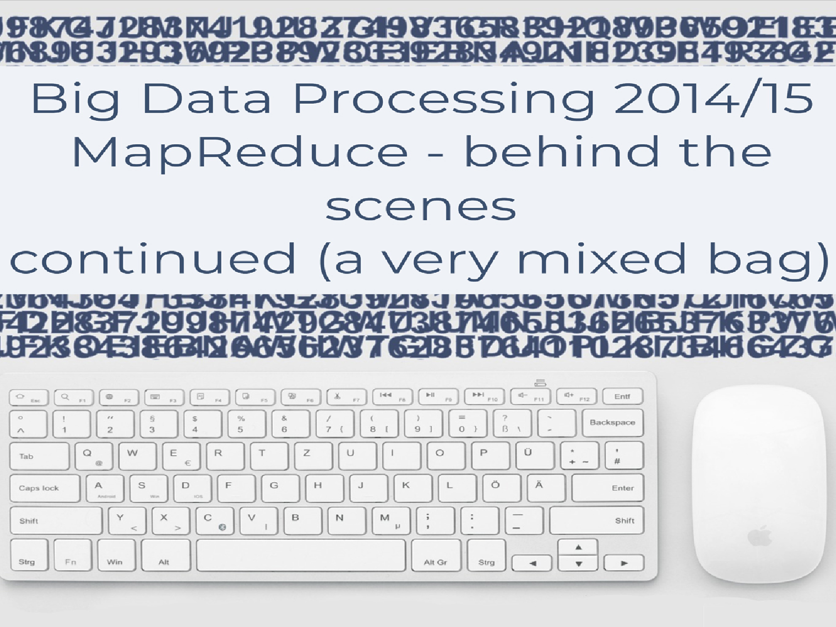 Big Data Processing 2014/15 Mapreduce Behind The Scenes Continued - Page 1