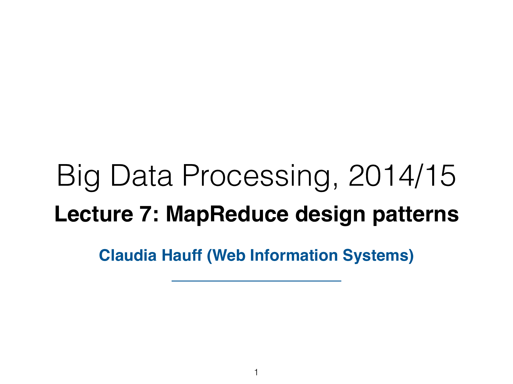 Big Data Processing 2014/15 Map Reduce Design Patterns - Page 2