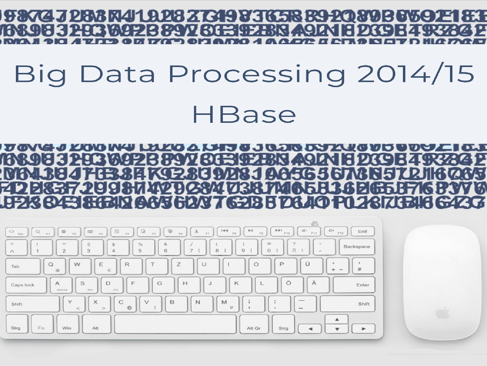 Big Data processing 2014/15 H Base - Page 1