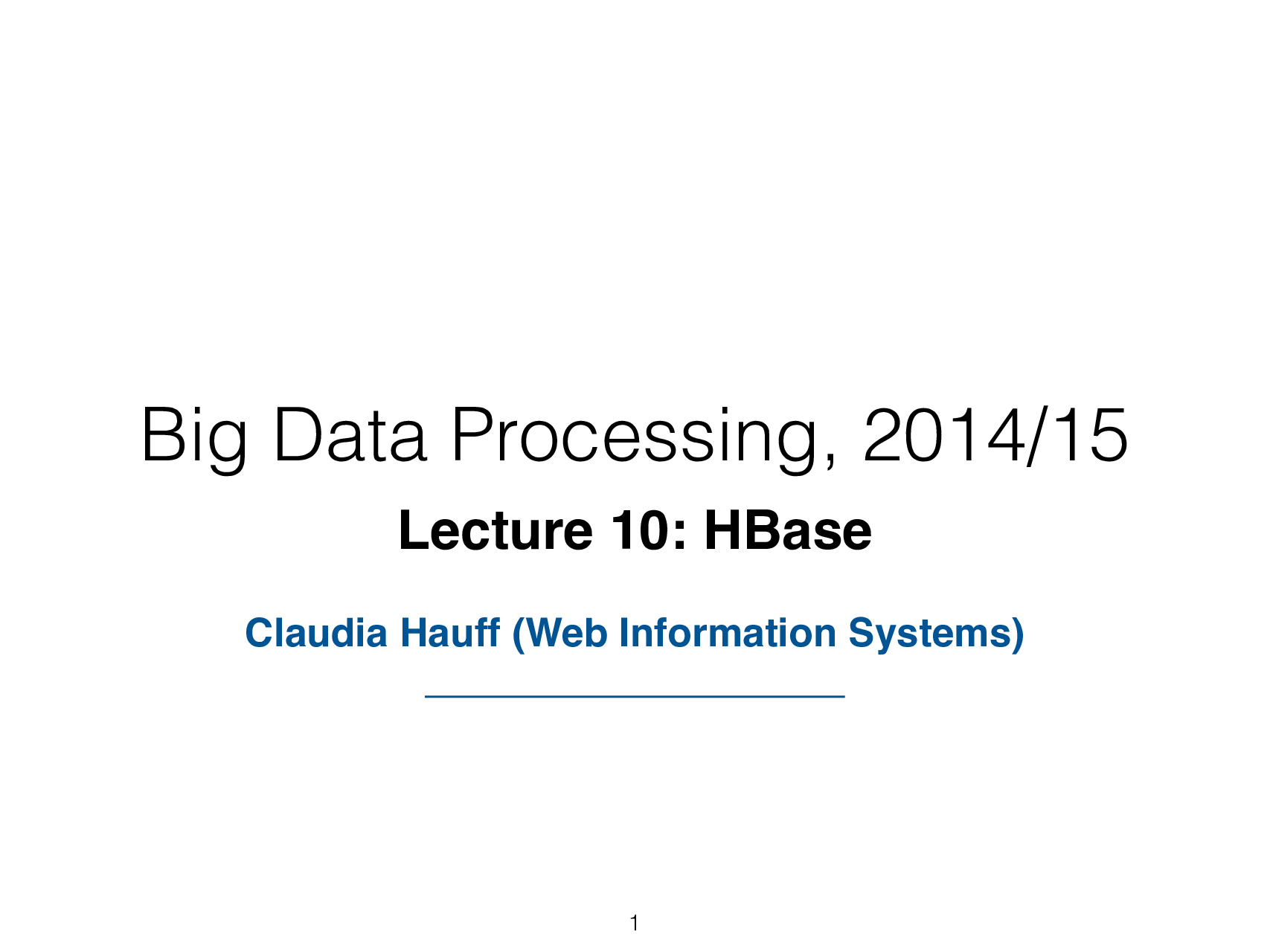 Big Data processing 2014/15 H Base - Page 2