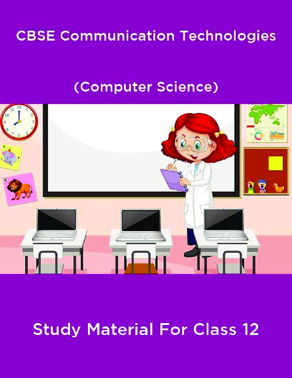 CBSE Communication Technologies (Computer Science) Study Material For Class 12 - Page 1