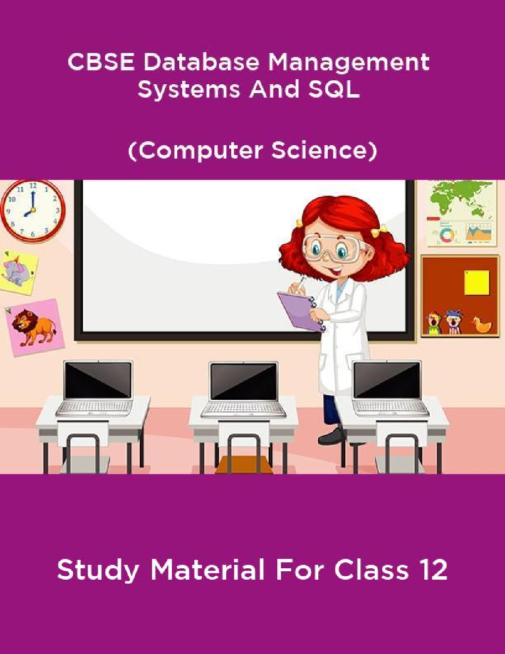 CBSE Database Management Systems And SQL (Computer Science) Study Material For Class 12 - Page 1