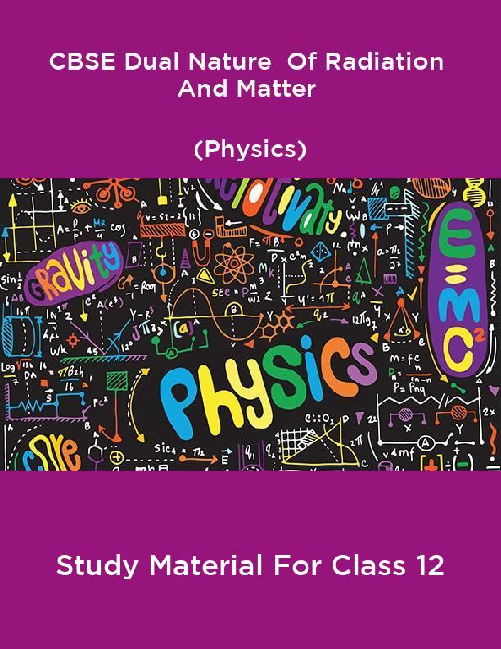 CBSE Dual Nature  Of Radiation And Matter (Physics) Study Material For Class 12 - Page 1