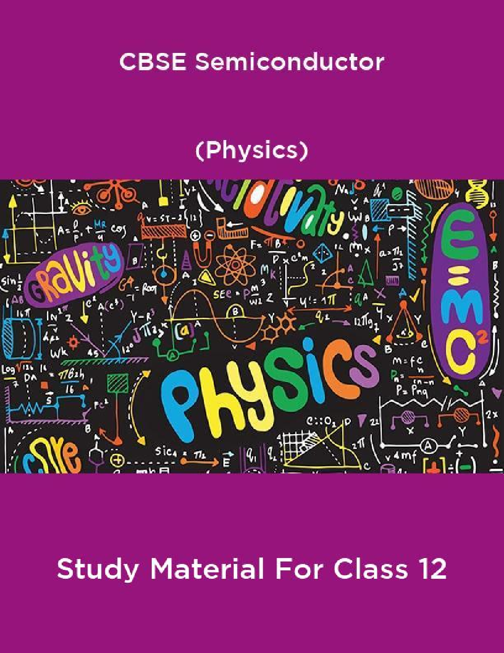 CBSE Semiconductor (Physics) Study Material For Class 12 - Page 1