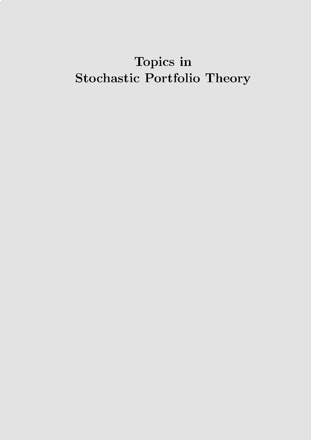Topics In Stochastic Portfolio Theory - Page 1