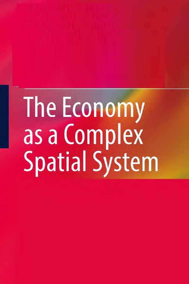 The Economy As A Complex Spatial System - Page 1