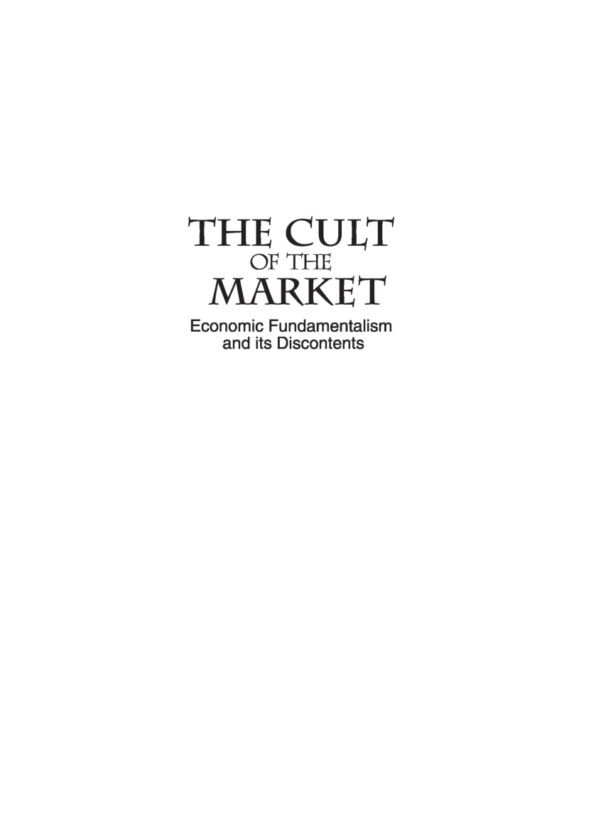 The Cult Of The Market Economics Fundamentalism And Its Discontents - Page 2