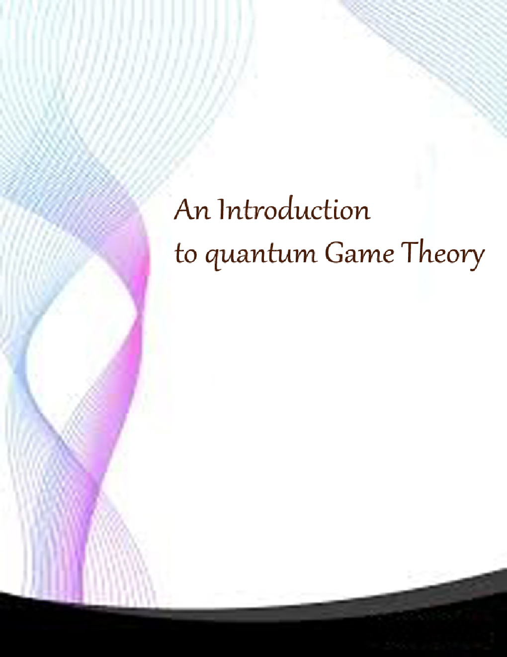 An Introduction To Quantum Game Theory - Page 1